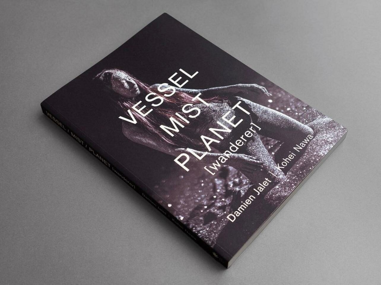 Book release – VESSEL / Mist / Planet [wanderer] – Damien Jalet